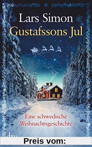 Gustafssons Jul: Eine schwedische Weihnachtsgeschichte (dtv großdruck)